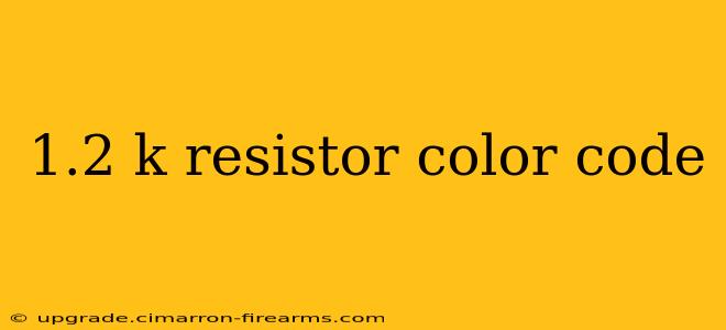 1.2 k resistor color code