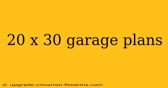 20 x 30 garage plans