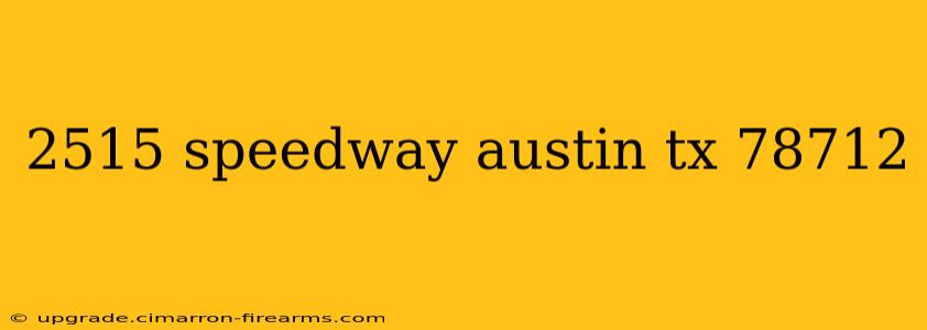 2515 speedway austin tx 78712