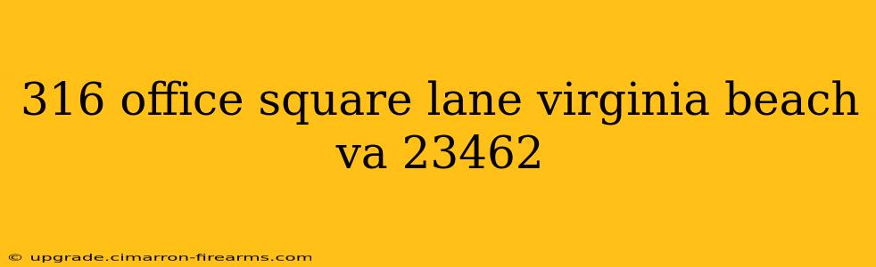 316 office square lane virginia beach va 23462