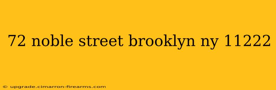 72 noble street brooklyn ny 11222