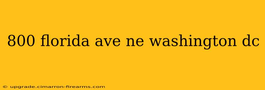 800 florida ave ne washington dc