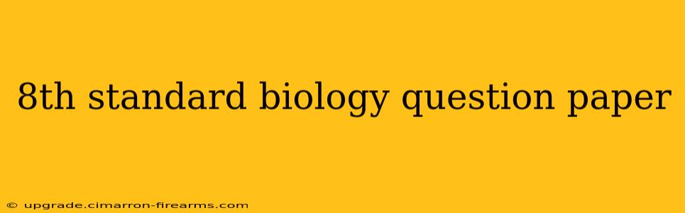 8th standard biology question paper