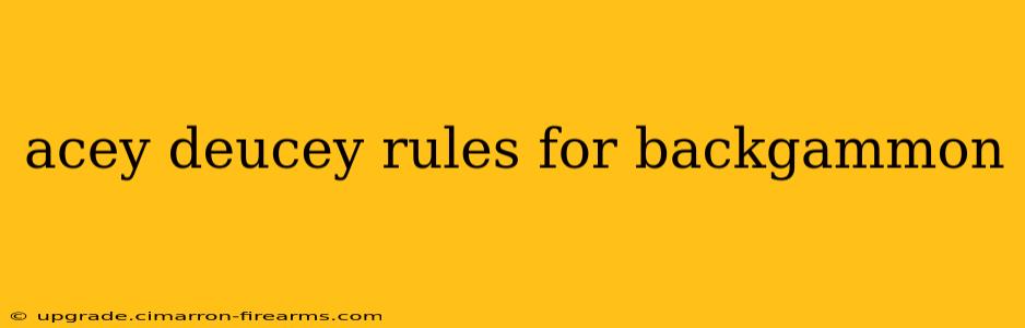 acey deucey rules for backgammon