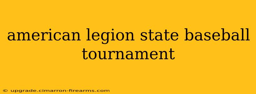 american legion state baseball tournament