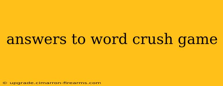 answers to word crush game