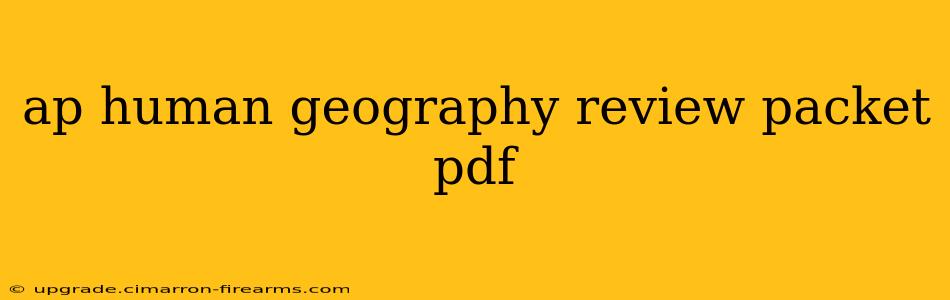 ap human geography review packet pdf