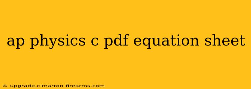 ap physics c pdf equation sheet