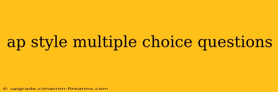 ap style multiple choice questions