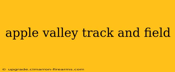 apple valley track and field