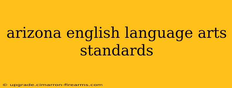 arizona english language arts standards