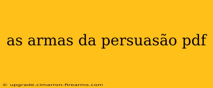 as armas da persuasão pdf