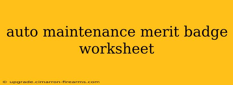 auto maintenance merit badge worksheet