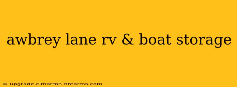 awbrey lane rv & boat storage