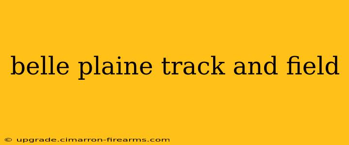 belle plaine track and field