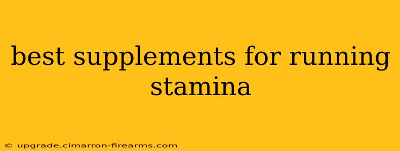 best supplements for running stamina