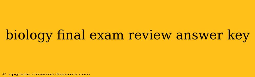 biology final exam review answer key