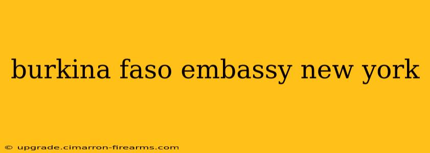 burkina faso embassy new york