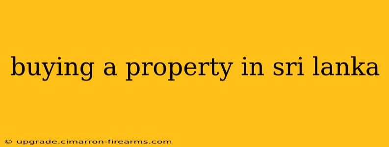 buying a property in sri lanka