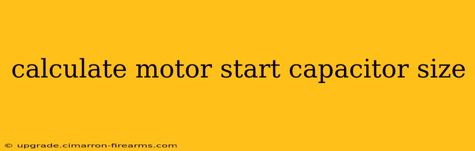 calculate motor start capacitor size