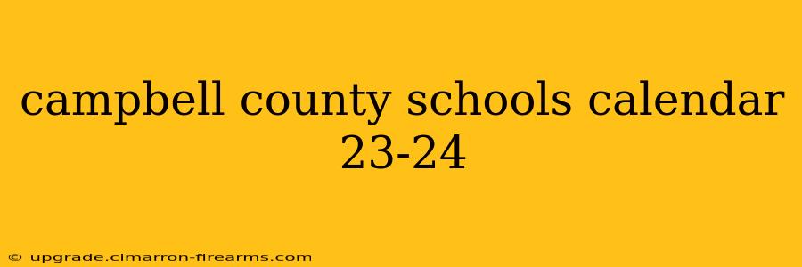 campbell county schools calendar 23-24