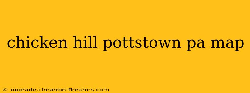 chicken hill pottstown pa map