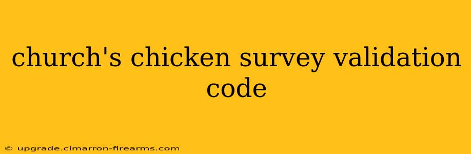 church's chicken survey validation code