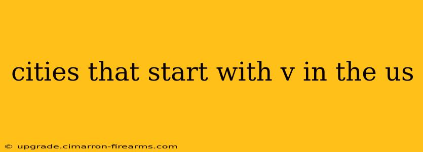 cities that start with v in the us