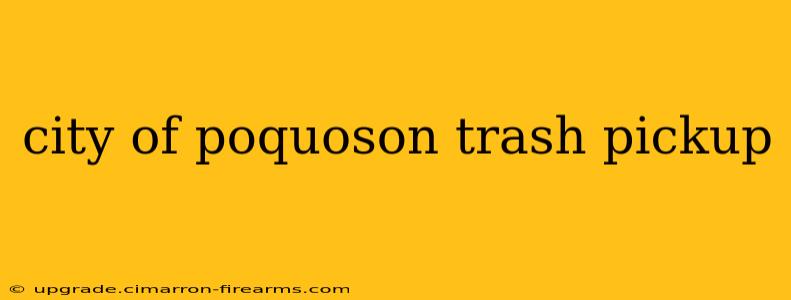 city of poquoson trash pickup