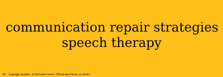 communication repair strategies speech therapy