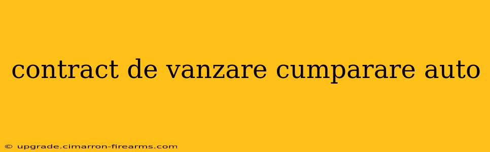 contract de vanzare cumparare auto