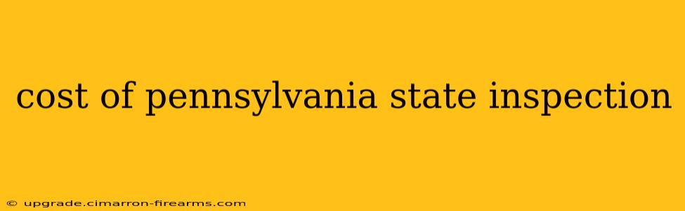 cost of pennsylvania state inspection