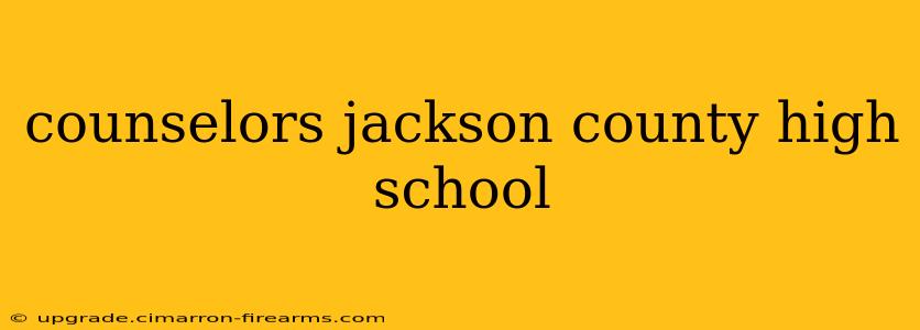 counselors jackson county high school