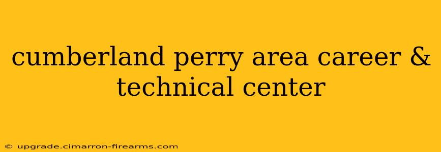 cumberland perry area career & technical center