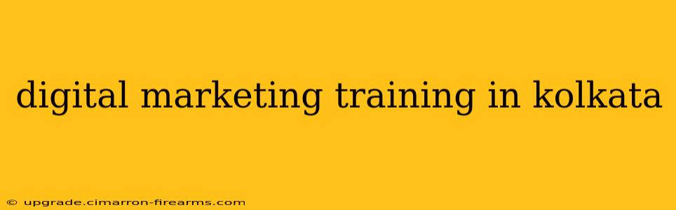 digital marketing training in kolkata