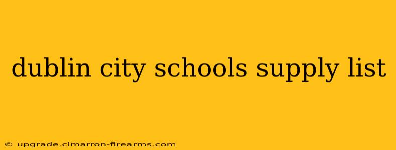 dublin city schools supply list