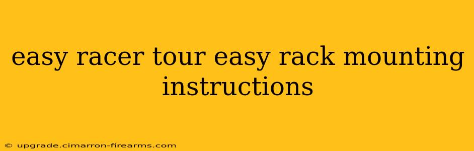 easy racer tour easy rack mounting instructions