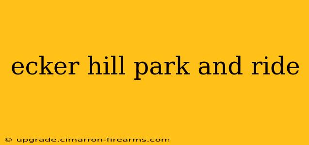 ecker hill park and ride