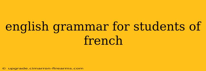 english grammar for students of french