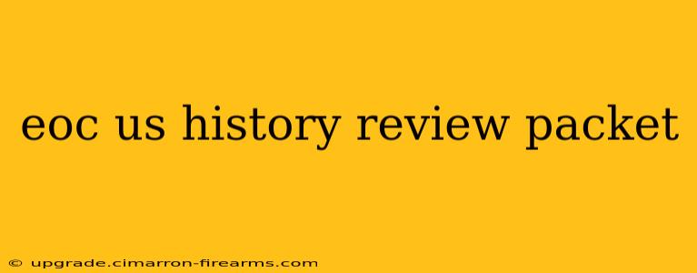 eoc us history review packet