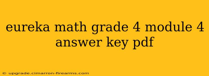 eureka math grade 4 module 4 answer key pdf