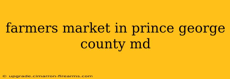 farmers market in prince george county md