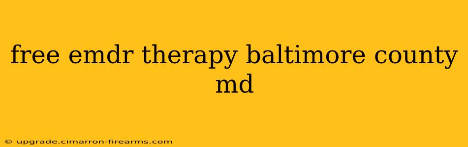 free emdr therapy baltimore county md