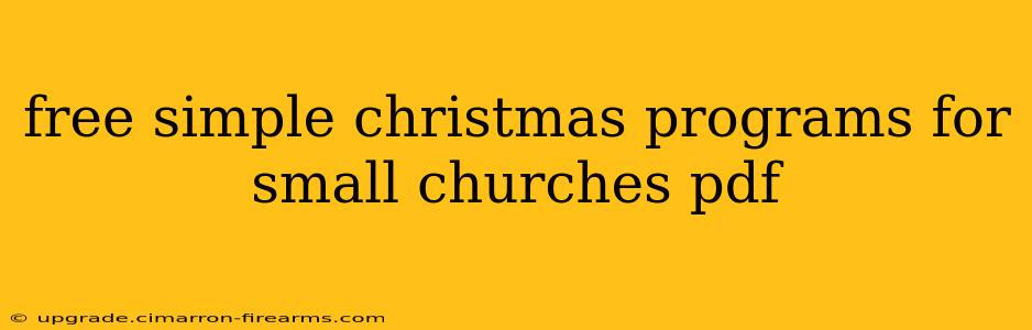 free simple christmas programs for small churches pdf