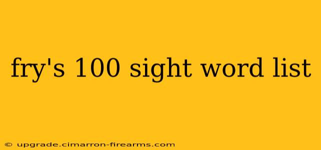 fry's 100 sight word list