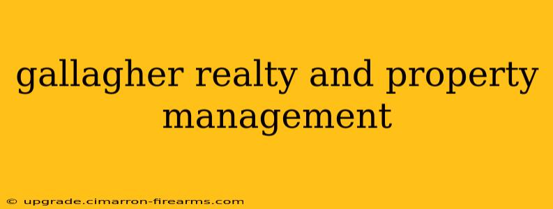 gallagher realty and property management