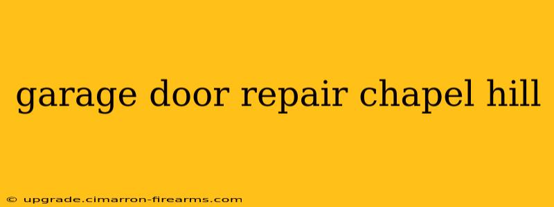 garage door repair chapel hill