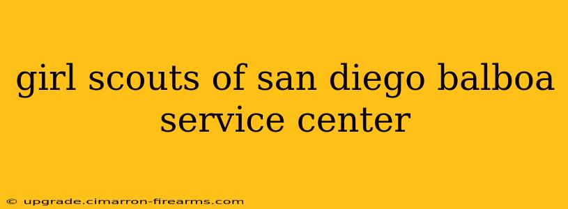 girl scouts of san diego balboa service center