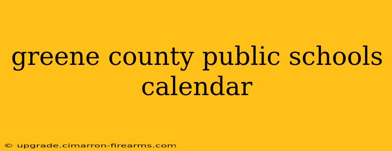 greene county public schools calendar