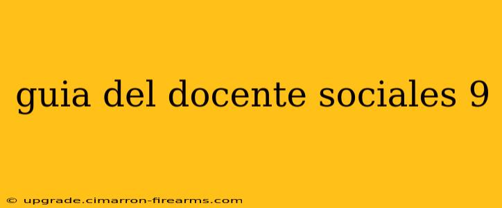 guia del docente sociales 9